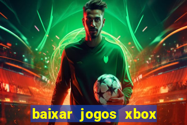 baixar jogos xbox 360 usando utorrent